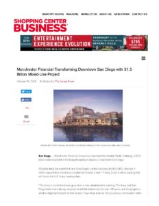 Fa 10.31.2018 Shopping Center Business Manchester Financial Transforming Downtown San Diego With $1.5 Billion Mixed Use Project